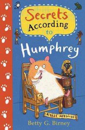 According To Humphrey: Secrets According To Humphrey by Betty G Birney & Jason Chapman