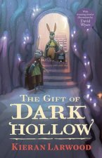 The Gift Of Dark Hollow