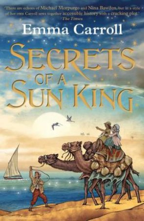 Secrets Of A Sun King by Emma Carroll