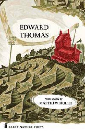 Selected Poems Of Edward Thomas by Edward Thomas & Matthew Hollis