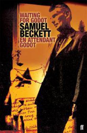 Waiting For Godot / En Attendant Godot: A Tragicomedy In Two Acts by Samuel Beckett