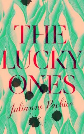 The Lucky Ones by Julianne Pachico