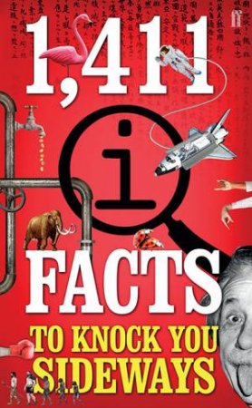 1,411 QI Facts To Knock You Sideways by John Lloyd & John Mitchinson & James Harkin