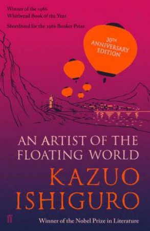 An Artist Of The Floating World (30th Anniversary Edition) by Kazuo Ishiguro