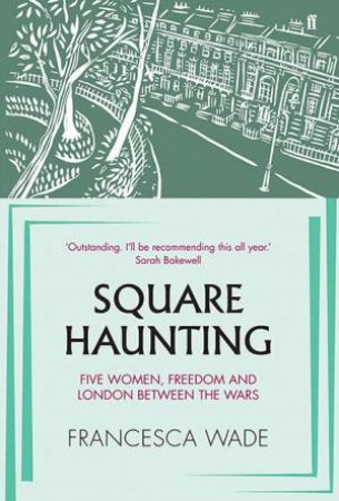 Square Haunting by Francesca Wade