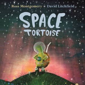 Space Tortoise by Ross Montgomery & David Litchfield