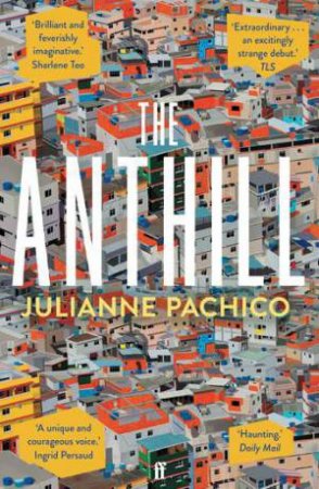 The Anthill by Julianne Pachico