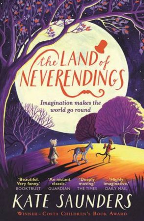 The Land Of Neverendings by Kate Saunders