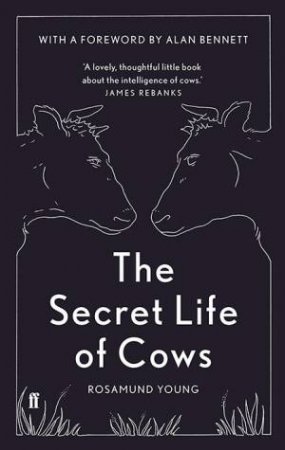 The Secret Life Of Cows by Rosamund Young
