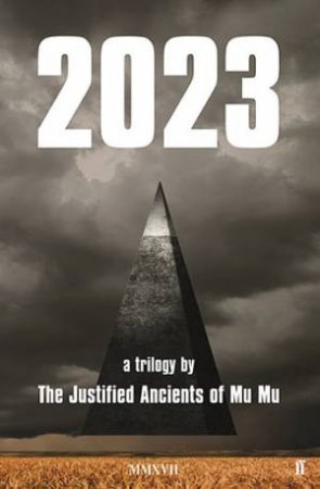 2023 by The Justified Ancients of Mu Mu