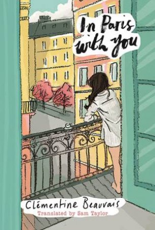 In Paris With You by Clementine Beauvais