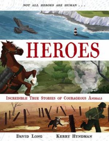 Heroes by David Long & Kerry Hyndman