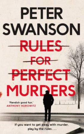 Rules For Perfect Murders by Peter Swanson