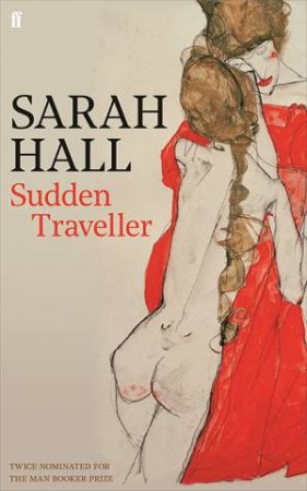 Sudden Traveller by Sarah Hall