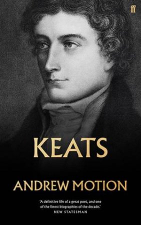 Keats by Andrew Motion