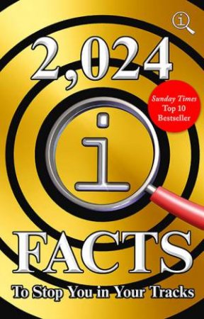 2,024 QI Facts To Stop You In Your Tracks by John Lloyd