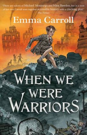 When We Were Warriors by Emma Carroll