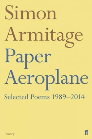 Paper Aeroplane by Simon Armitage