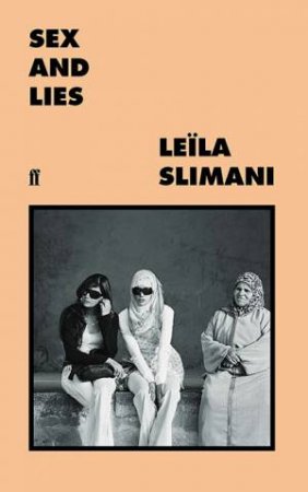 Sex And Lies by Leila Slimani