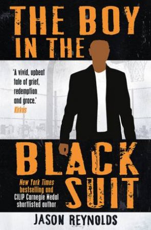 The Boy In The Black Suit by Jason Reynolds