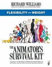 The Animators Survival Kit Flexibility And Weight