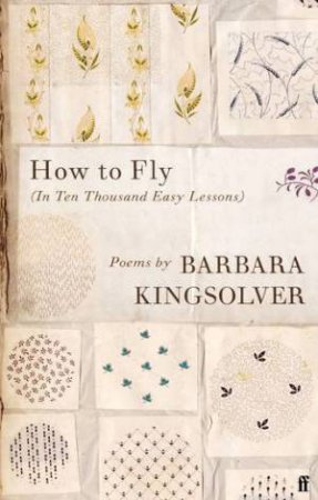 How To Fly by Barbara Kingsolver