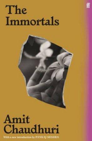 The Immortals by Amit Chaudhuri