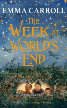 The Week At World's End by Emma Carroll