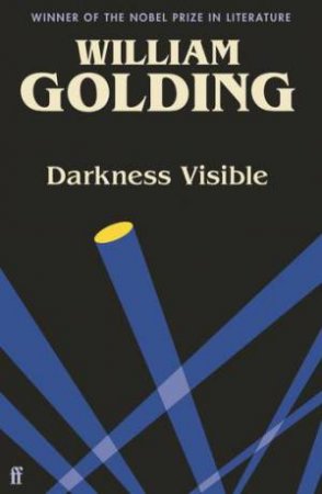 Darkness Visible by William Golding