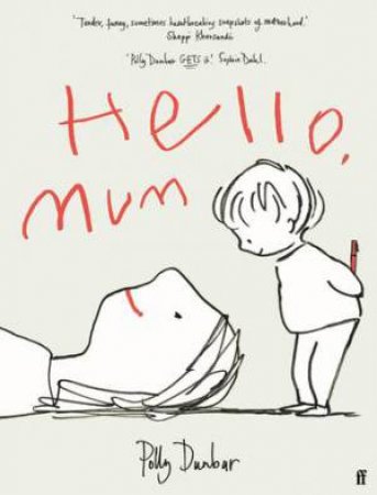 Hello, Mum by Polly Dunbar