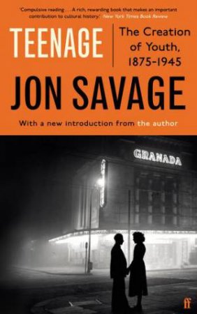 Teenage by Jon Savage