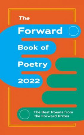 The Forward Book Of Poetry 2022 by Various