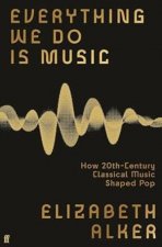 Everything We Do is Music