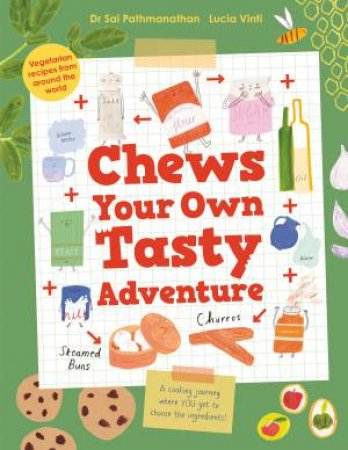 Chews Your Own Tasty Adventure by Sai Pathmanathan & Lucia Vinti