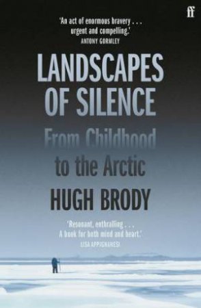 Landscapes of Silence by Hugh Brody