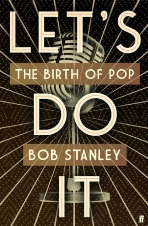 Let's Do It by Bob Stanley