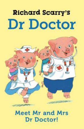Dr Doctor by Richard Scarry