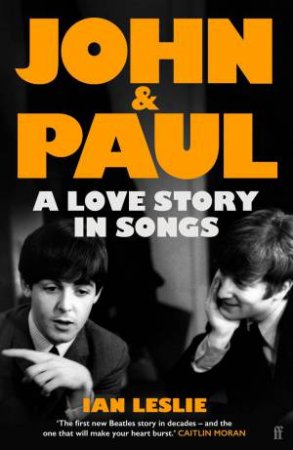 John and Paul by Ian Leslie