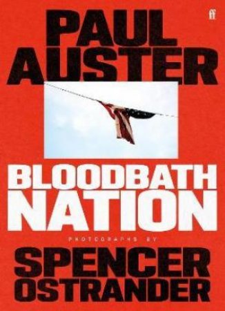 Bloodbath Nation by Paul Auster