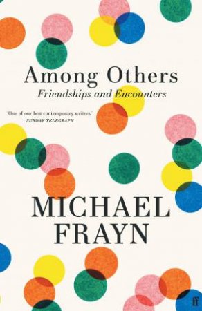 Among Others by Michael Frayn