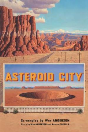 Asteroid City by Wes Anderson