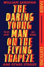 The Daring Young Man on the Flying Trapeze Faber Editions