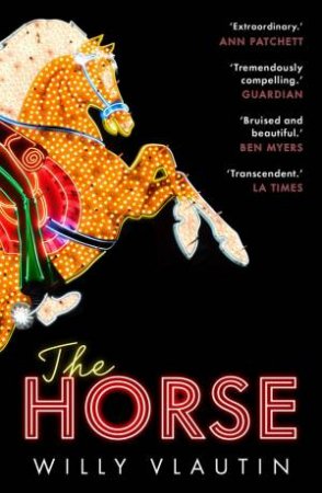 The Horse by Willy Vlautin