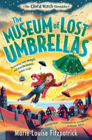 The Museum of Lost Umbrellas by Marie-Louise Fitzpatrick