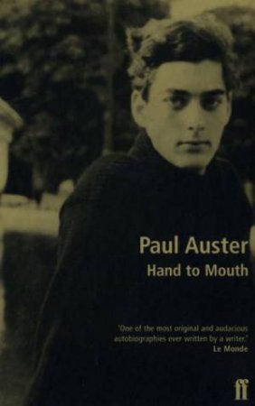 Hand to Mouth by Paul Auster