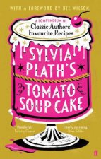 Sylvia Plaths Tomato Soup Cake