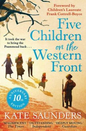 Five Children on the Western Front by Kate Saunders