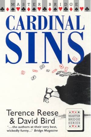 Master Bridge: Cardinal Sins by Terence Reese & David Bird