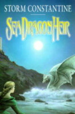 Sea Dragon Heir by Storm Constantine