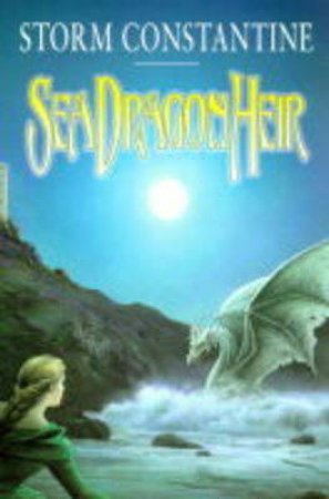 Sea Dragon Heir by Storm Constantine